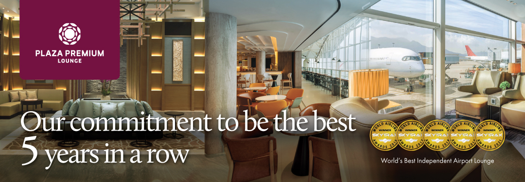 Making Travel Better, Award Winning Airport Lounge, Plaza Premium Lounge