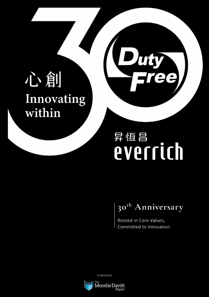 The Moodie Davitt Report presents a dual EVERRICH Duty Free 30th ...
